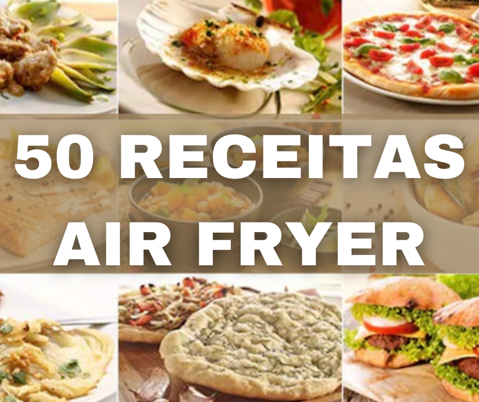 50 Receitas Air Fryer