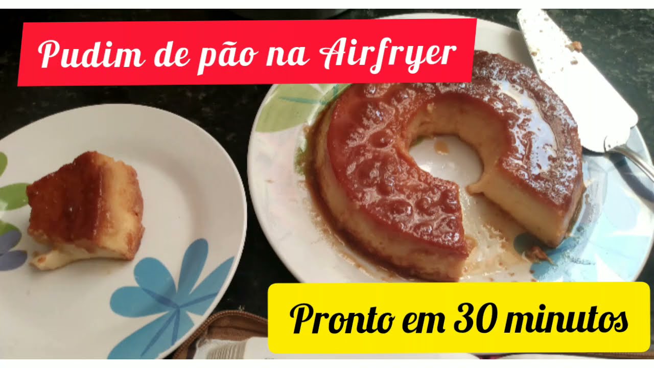 Receita de Pudim de Pão na Air Fryer