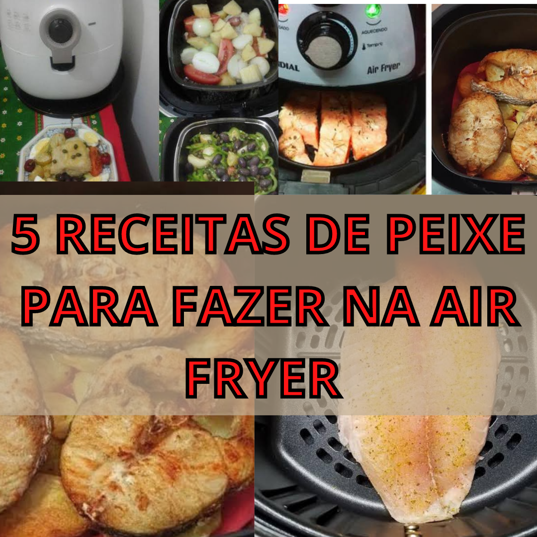 5 Receitas de Peixe para fazer na Air Fryer