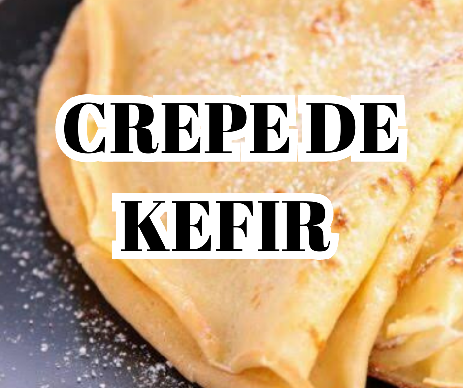 Receita de Crepe de Kefir