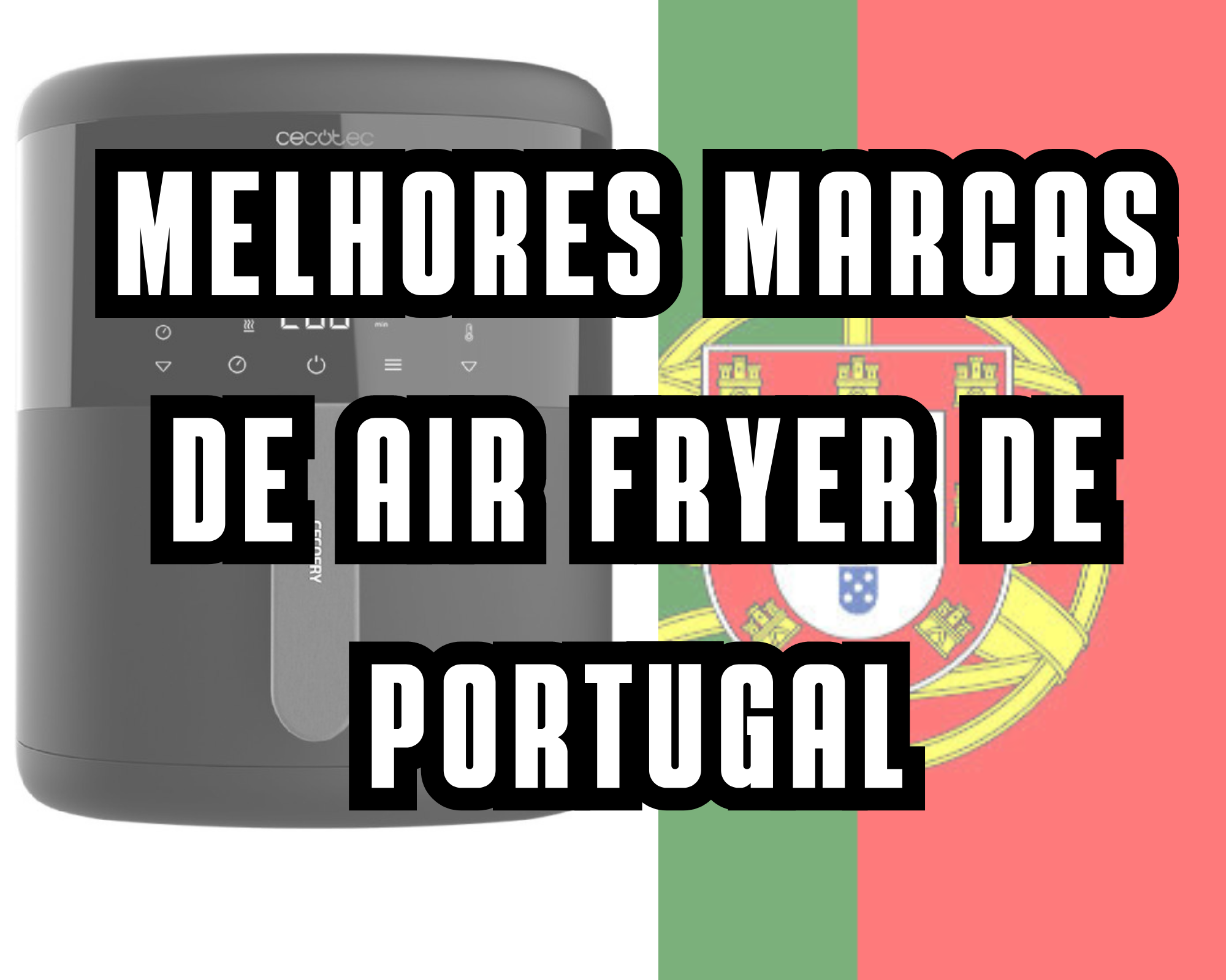 Essas são as melhores marcas de Air Fryer de Portugal