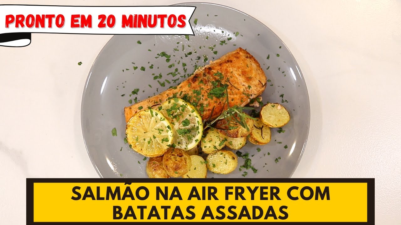 Receita de Salmão com Batatas na Air Fryer