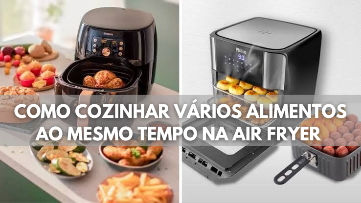 cozinhar vários alimentos air fryer