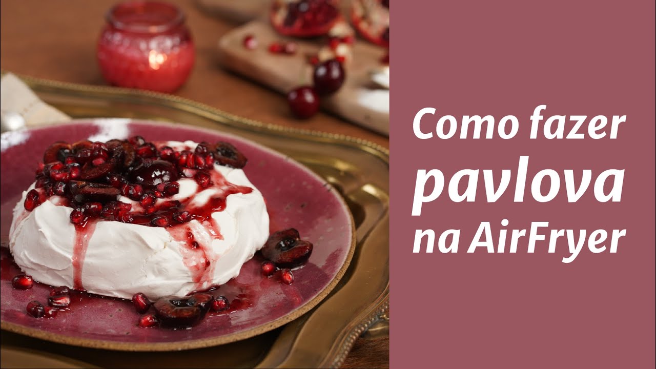 Receita de Pavlova na Air Fryer