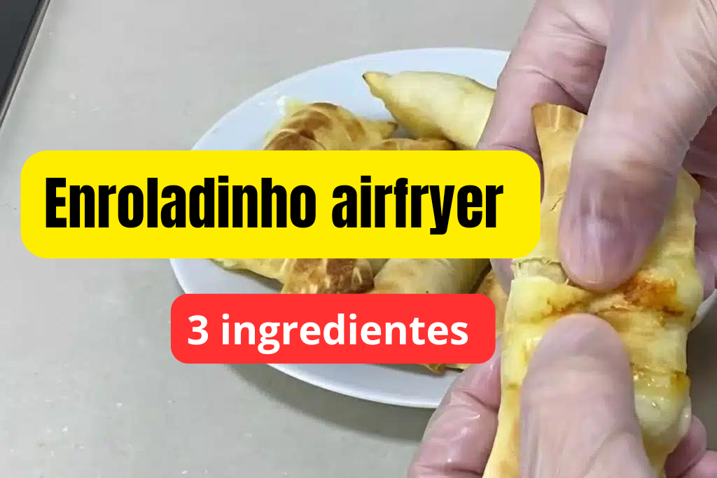 Receita de Enroladinho na Air Fryer com apenas 3 ingredientes!