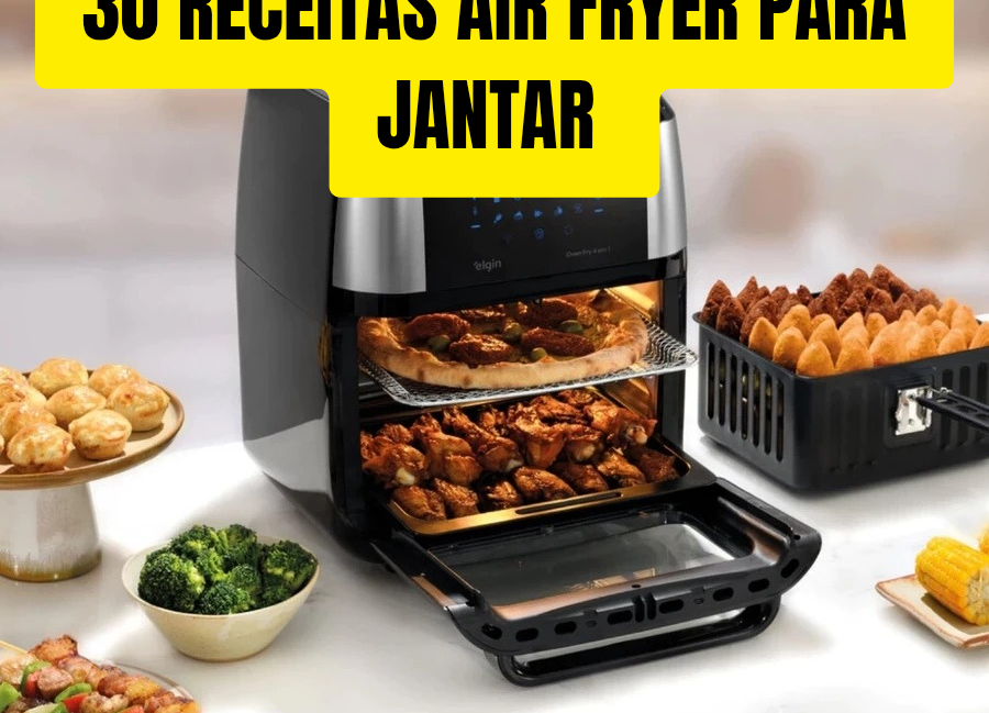 30 Receitas Air Fryer para o Jantar