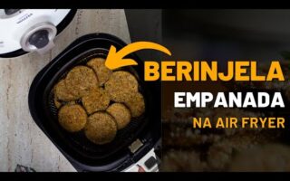 Receita de Berinjela Empanada na Air Fryer