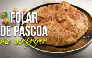 Receita de Folar de Páscoa na Air Fryer