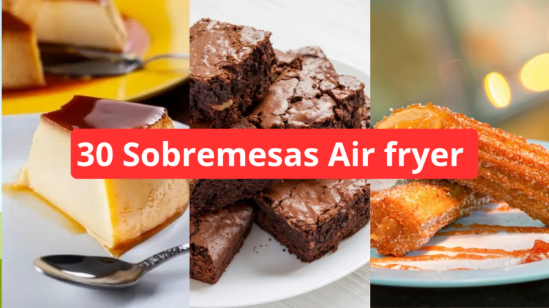 30 Receitas de Sobremesa para fazer na Air Fryer