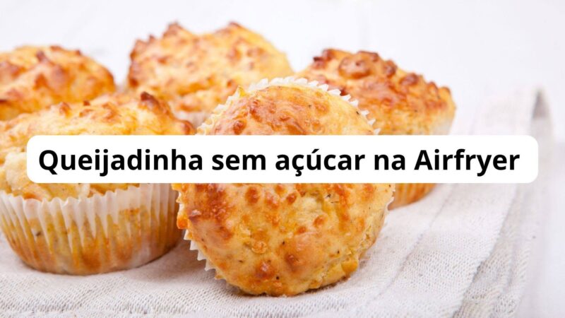 Receita de Queijadinha sem Açúcar na Air Fryer