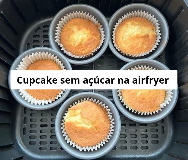 Receita de Cupcake sem Açúcar na Air Fryer